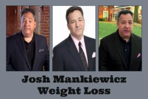 What-is-the-Secret-of-Josh-Mankiewicz-Weight-Loss